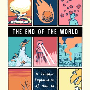 How to Survive the End of the World