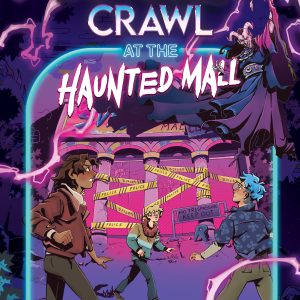 Dungeon Crawl at the Haunted Mall