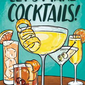 Let's Make Cocktails!