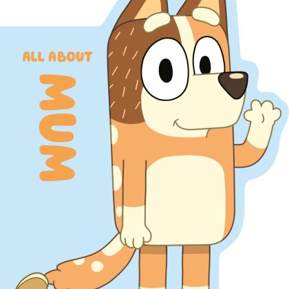 Bluey: All About Mum