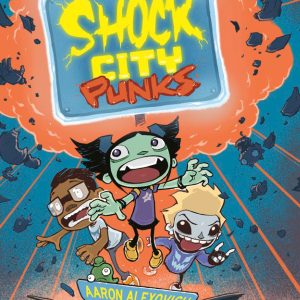 Shock City Punks: A Graphic Novel