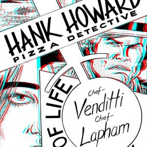 HANK HOWARD PIZZA DETECTIVE A SLICE OF LIFE #1 (OF 2) CVR F INC 1:50 DAVID LAPHAM 3D VAR