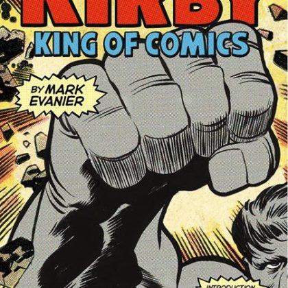 KIRBY KING OF COMICS TP Previously Offered thru Other Distributors