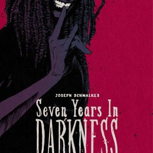 SEVEN YEARS IN DARKNESS TP YEAR THREE