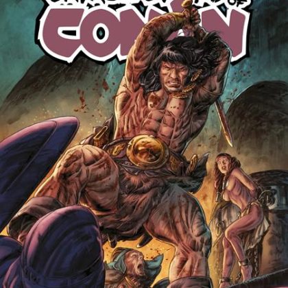 SAVAGE SWORD OF CONAN #14 CVR A DOUG BRAITHWAITE (MR)
