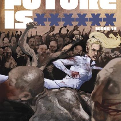 FUTURE IS ****** #14 CVR A JASON SHAWN ALEXANDER (MR)