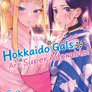Hokkaido Gals Are Super Adorable! (Omnibus) Vol. 5-6