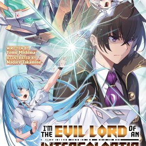 I'm the Evil Lord of an Intergalactic Empire! (Light Novel) Vol. 11