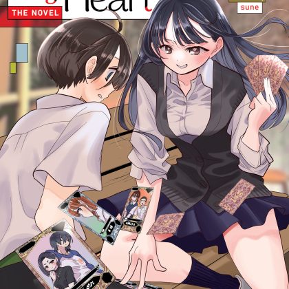 The Dangers in My Heart - The Novel (Light Novel)