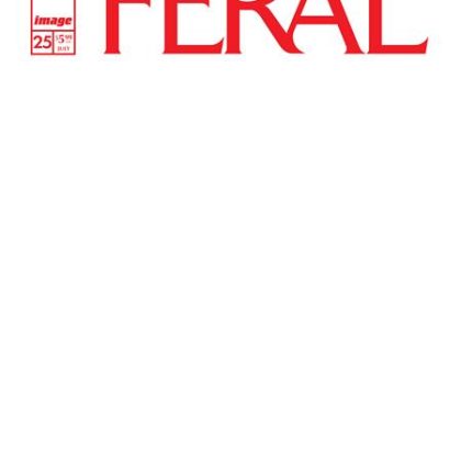 FERAL #25 CVR E BLANK SKETCH VAR (Allocations May Occur)