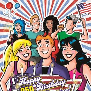 ARCHIE COMICS CELEBRATES AMERICAS 250TH (ONE SHOT) CVR D DAN PARENT FOIL FULL ART VAR