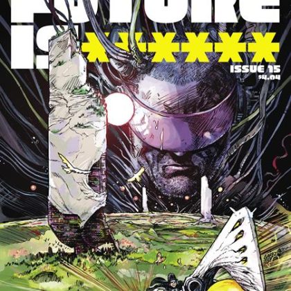 FUTURE IS ****** #15 CVR A GARRY BROWN (MR) (BUNDLE OF 10) (NET)