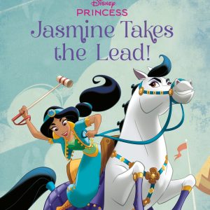 Jasmine Takes the Lead! (Disney Princess)
