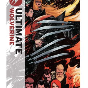 Ultimate Wolverine Vol. 3: The Maker's Mark