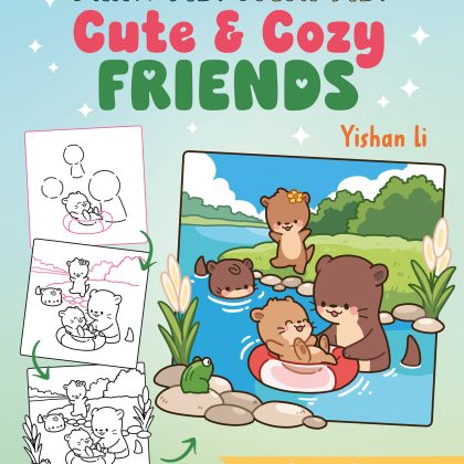 Draw me! Color me!: Cute & Cozy Friends
