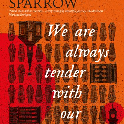 We Are Always Tender with Our Dead